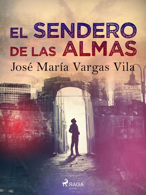 Title details for El sendero de las almas by José María Vargas Vilas - Wait list